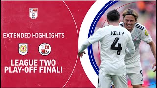 FIRST WEMBLEY WIN  Crawley Town v Crewe Alexandra PlayOff Final extended highlights [upl. by Sicular]