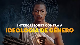 Pregação Seleta  Intercessores contra as depravações modernas [upl. by Goddard]