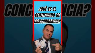 ¿Qué es el Certificado de Concordancia [upl. by Neelak222]