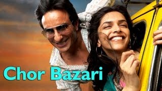 Chor Bazari Video Song  Love Aaj Kal  Saif Ali Khan Deepika Padukone  Pritam [upl. by Ocirderf]