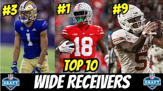 The TOP 10 WRs in the 2024 NFL Draft [upl. by Oetomit779]