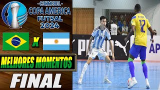 Brasil X Argentina  FINAL  Copa América de Futsal 2024 10022024 [upl. by Ralaigh]