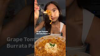 Grape Tomato Burrata Pasta recipes burrata grapetomato pasta 30min easyrecipes [upl. by Aeli869]