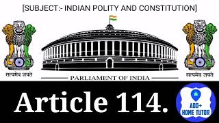 Part 5th  Article 114  The Union  Chapter 2nd  Indian Polity amp Constitution In English In Hindi [upl. by Row]