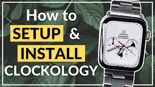 How To SETUP and INSTALL Clockology 2021 Guide And Tutorial Custom Watch Faces for Apple Watch [upl. by Okomom952]