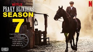 Peaky Blinders Season 7  Trailer  Netflix  Release Date Teaser Update Cast Will Come or Not [upl. by Aihsilat]