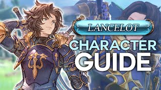 Granblue Fantasy Relink  Lancelot Character Guide [upl. by Yonah165]