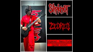 Slipknot  Nero Forte guitar cover [upl. by Amie569]