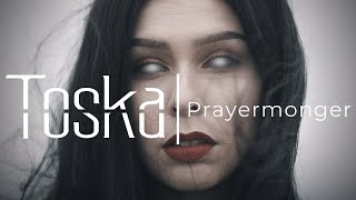 Toska  Prayermonger Official Music Video [upl. by Ahsetan]