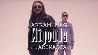 Akram Mag  Migouda feat ARTMASTA Clip Officiel [upl. by Redmund]