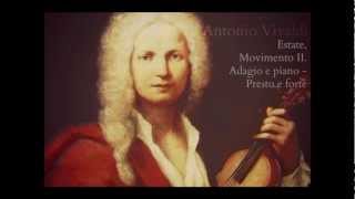 Antonio Vivaldi  Estate Movimento II Adagio e piano  Presto e forte [upl. by Bocoj]