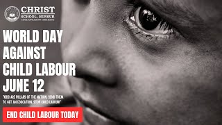 WORLD DAY AGAINST CHILD LABOUR [upl. by Desdamona]