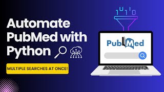 Automating PubMed Article and Manuscript Data Retrieval with Python Using the NCBI API [upl. by Manda]