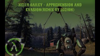 Kelly Bailey  Apprehension and EvasionRemix by Legion [upl. by Nylime]