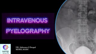 INTRAVENOUS PYELOGRAPHY l Indications contraindications contrast procedure and imaging [upl. by Ahsinot]