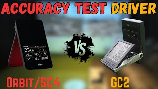 OrbitSC4 vs GC2 Accuracy Test DRIVER [upl. by Saxena]