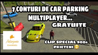 7 CONTURI DE CAR PARKING MULTIPLAYER GRATUITE MULȚUMESC FRUMOS PENTRU 900 DE PRIETENI 😁 [upl. by Hanoy392]