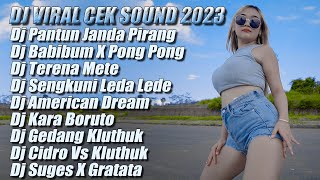 DJ PANTUN JANDA PIRANG TERBARU  DJ CEK SOUND VIRAL YANG PALING DI CARI FULL BASS TERBARU 2023 [upl. by Quita]