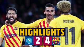 NAPOLI 2  4 BARÇA I HIGHLIGHTS UEFA EUROPA LEAGUE 🔵🔴 [upl. by Byrd]