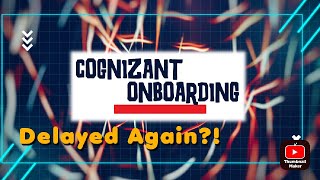 cognizantgenc cognizantinternship COGNIZANT ONBOARDING DELAYED AGAIN Cognizant sending mails [upl. by Nobie]