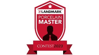 Landmark Porcelain Master Contest 2023 [upl. by Ardnossak201]