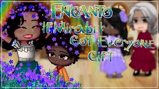 If mirabel got everyones gift Gacha ClubEncanto Encanto Gachaclub gacha Subscribe [upl. by Jamal454]