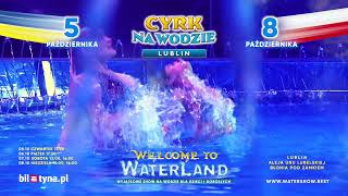 Cyrk na wodzie Waterland Lublin 2023 [upl. by Fleming]