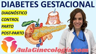 DIABETES GESTACIONAL DIAGNÓSTICO CONTROL PARTO PUERPERIO  Ginecología y Obstetricia [upl. by Mariel]