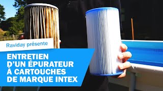 Entretien dun épurateur à cartouches Intex avec Ravidaypiscine [upl. by Liew]