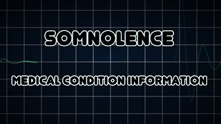 Somnolence Medical Condition [upl. by Eyak]