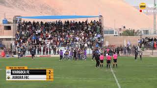 Arequipa  Copa Perú Viargoca FC vs FBC Aurora  2024 [upl. by Demmer]