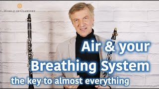 WORLD OF CLARINET  Breathing  the key to almost everything [upl. by Sivi]