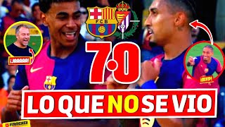 LO QUE NO SE VIO del BARÇA 70 VALLADOLID ⛔ SEVEN BARÇA ARMY 🔥 RAPHINHA ON FIRE 🍍 ¡LOCURA DE LÍDER [upl. by Atinrev557]