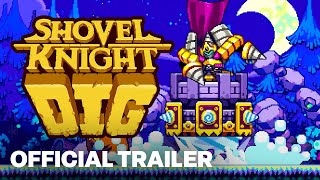 Shovel Knight Dig Official Mobile Trailer  Swipe Mobile Showcase [upl. by Neisa830]