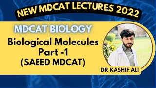 BIOLOGICAL MOLECULES Part1MDCAT 2023SAEED MDCAT [upl. by Rehpinnej]