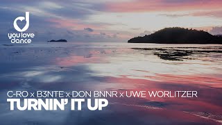 CRo B3nte amp Don Bnnr feat Uwe Worlitzer – Turnin’ It Up [upl. by Fanny]