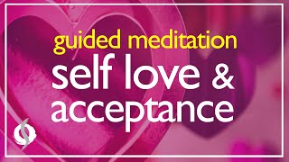 SELF LOVE amp ACCEPTANCE Guided Meditation with Positive Affirmations  Wu Wei Wisdom [upl. by Enorej646]