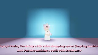 20k Shopping spree Buying korblox Eva W Happy [upl. by Ivens]