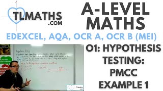 ALevel Maths O106 Hypothesis Testing PMCC Example 1 [upl. by Eislehc209]