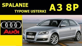 AUDI A3 8P OPINIE TYPOWE USTERKI SPALANIE ZALETY I WADY [upl. by Ravens]