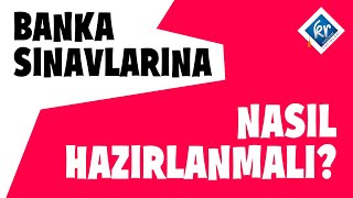 Banka Sınavlarına Nasıl Hazırlanmalı [upl. by Yeknarf]