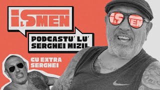 🌟 iȘmen 🌟 Podcastu’ lu’ Serghei Mizil 🌟 Miercuri de la 1930 🌟 [upl. by Mendive]