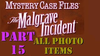 Mystery Case Files The Malgrave Incident Part 15  All Photo Items [upl. by Ailbert723]