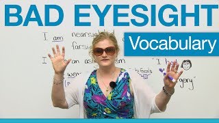 English Vocabulary  Bad Eyesight glasses contacts optometrist eye doctor [upl. by Kristi287]