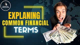 Explaining Common Financial Terms And Concepts In Layman [upl. by Hardej]