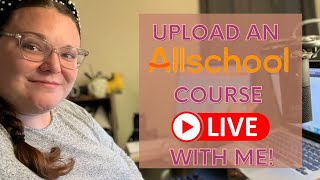 HOW TO UPLOAD A COURSE ON ALLSCHOOLallschool onlineteacher livetutorial workfromhome [upl. by Neelhtakyram]