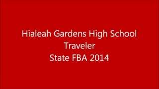 Hialeah Gardens High SchoolTravelerState FBA 2014 [upl. by Yleik]