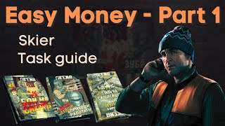 Skier Task Guide  Easy Money  Part 1  Escape from Tarkov [upl. by Noraha719]