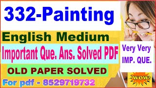 NIOS 332 Painting important questions in English  Painting 332 previous year question paper [upl. by Kellia361]