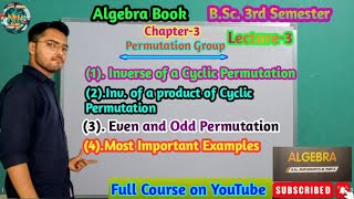 BSc 3rd Semester Mathematics Algebra Chapter3 Permutation Groups lecture3bsc maths [upl. by Nazay]